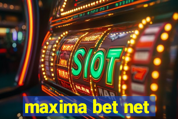 maxima bet net